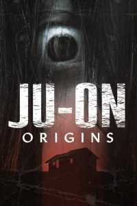 Ju-on: Origins (2020) จูออน กำเนิดโคตรผีดุ ตอนที่ 1-6 พากย์ไทย