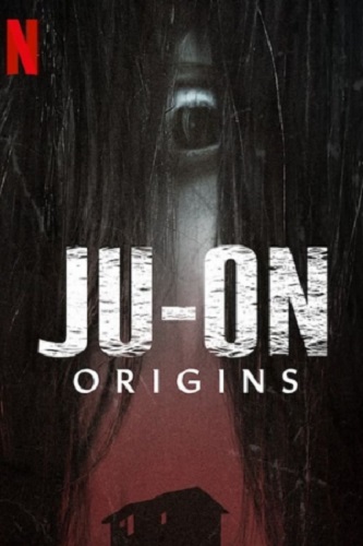 Ju-on Origins (2020) จูออน กำเนิดโคตรผีดุ ซับไทย