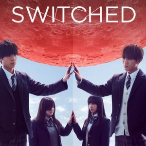 Switched (2020) ปุ๊บปั๊บ สลับร่าง ตอนที่ 1-6 ซับไทย