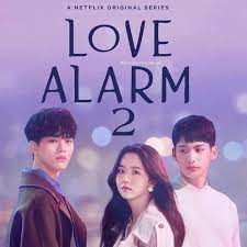 ซีรี่ย์เกาหลี Love Alarm Season 2 แอปเลิฟเตือนรัก ภาค 2 ตอนที่ 1-6 พากย์ไทย