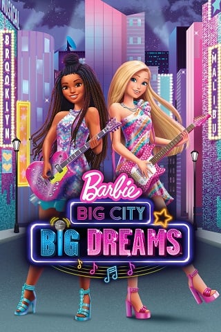 ดูซีรี่ย์ Barbie Big City Big Dreams (2021) ตุ๊กตาบาร์บี้ เมืองใหญ่ ความฝันอันยิ่งใหญ่ ซับไทย HD เต็มเรื่อง ดูฟรี