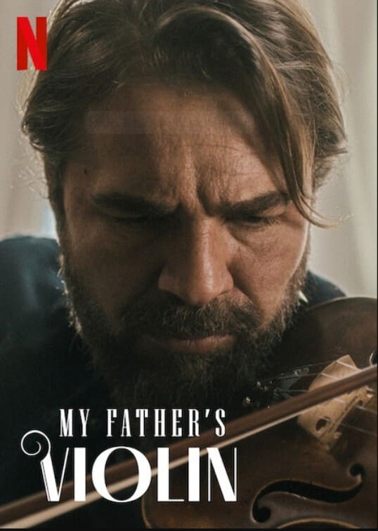 ดูซีรีย์ My Father’s Violin (2022) ไวโอลินของพ่อ ซับไทย HD เต็มเรื่อง ดูฟรี